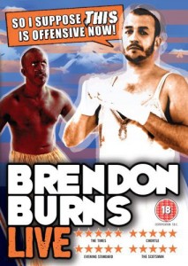 Brendon Burns - So I Suppose This is Offensive Now